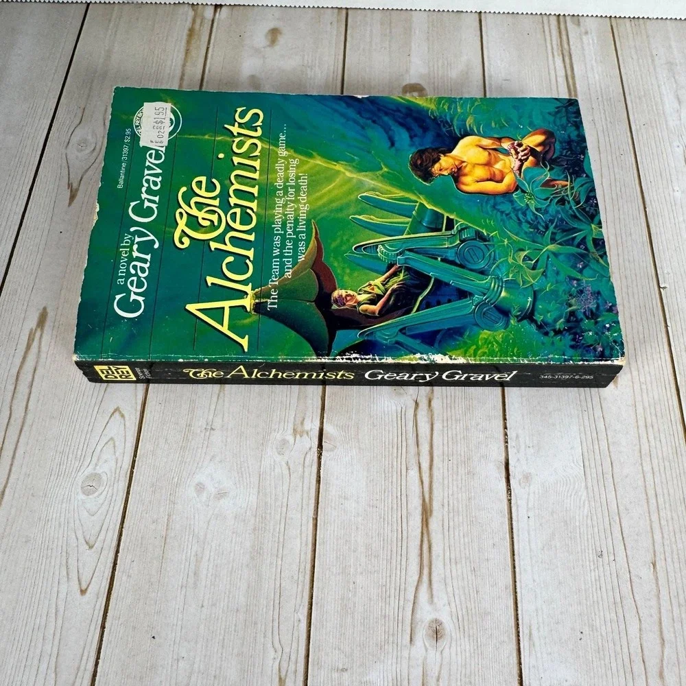 The Alchemists Geary Gravel 1984 First Edition Science Fiction Ballantine Books